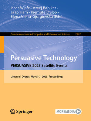 cover image of Persuasive Technology. PERSUASIVE 2025 Satellite Events